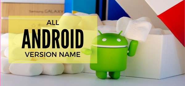 All Android Version List A to Z (7/8/9/10 Q) With Name and Photos 4