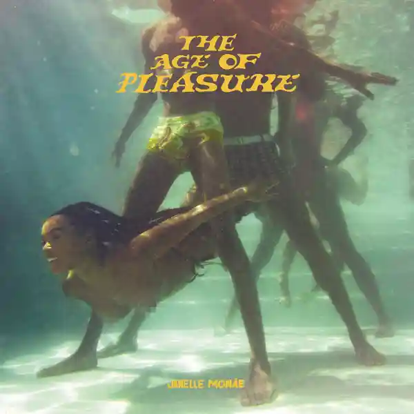Janelle Monáe - "The Age Of Pleasure" Review: Soulful Soundtrack To A Liberating Summer 2023 3